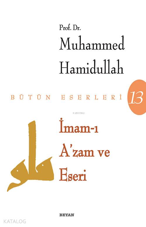 İmam-ı Azam ve Eseri - Muhammed Hamidullah