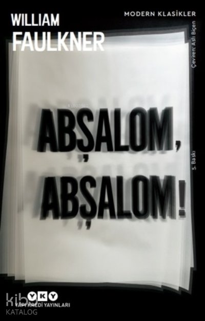 Abşalom, Abşalom! - William Faulkner
