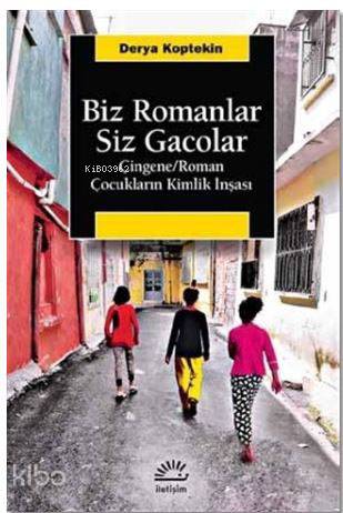 Biz Romanlar Siz Gacolar