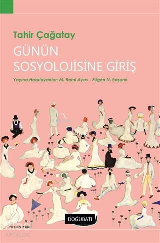 Günün Sosyolojisine Giriş - Tahir Çağatay