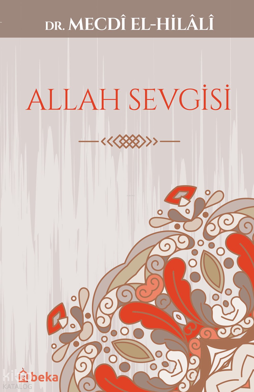 Allah Sevgisi - Mecdi El-Hilali