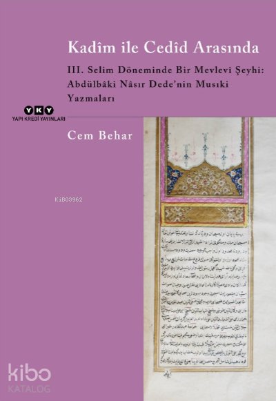 Kadîm İle Cedîd Arasında