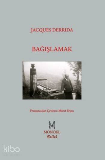 Bağışlamak - Jacques Derrida