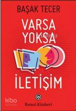 Varsa Yoksa İletişim - Başak Tecer