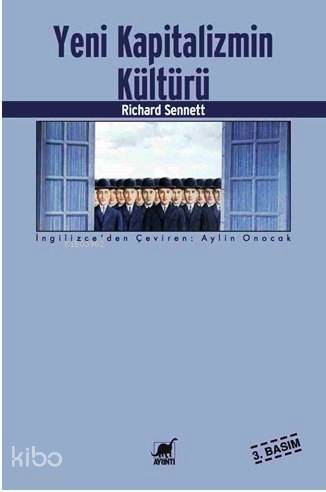 Yeni Kapitalizmin Kültürü - Richard Sennett
