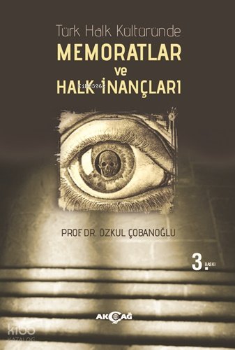 Türk Halk Kültüründe| Memoratlar ve Halk İnançları - Özkul Çobanoğlu