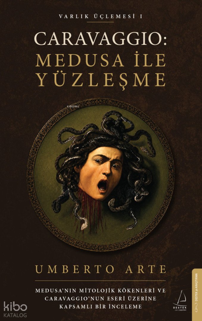 Caravaggio: Medusa ile Yüzleşme Varlık Üçlemesi 1 - Umberto Arte