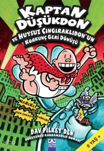 Kaptan Düşükdon ve Huysuz Çıngıraklıdonun Korkunç Geri Dönüşü (9. Kitap) - Dav Pilkey