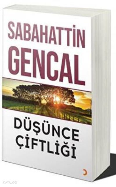 Düşünce Çiftliği - Sabahattin Gencal