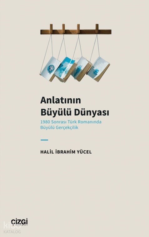 Anlatının Büyülü Dünyası