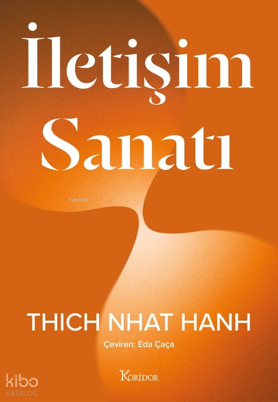 İletişim Sanatı - Thich Nhat Hanh