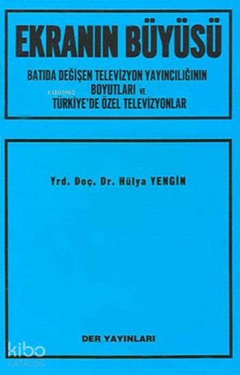 Ekranın Büyüsü - Hülya Yengin