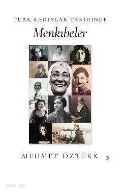 Türk Kadınlar Tarihinde Menkıbeler - Mehmet Öztürk