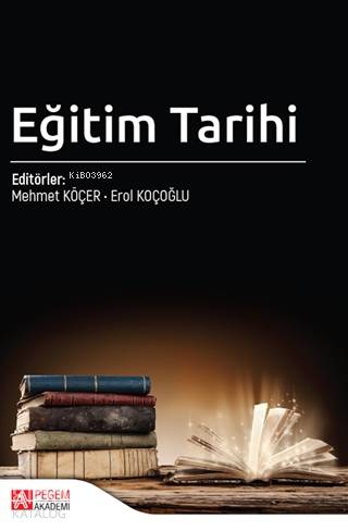 Eğitim Tarihi - Erol Koçoğlu, Mehmet Köçer