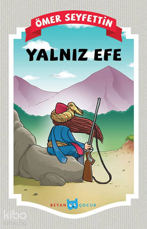 Yalnız Efe - Ömer Seyfettin