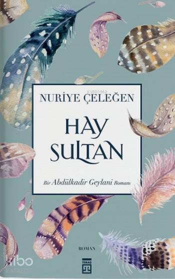 Hay Sultan - Nuriye Çeleğen
