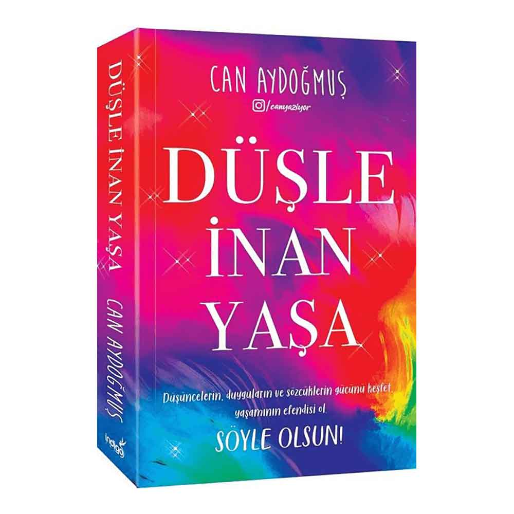 DÜŞLE İNAN YAŞA