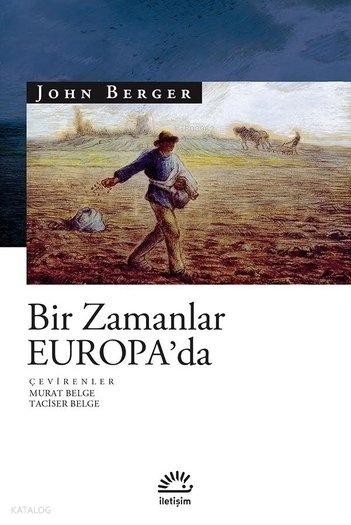 Bir Zamanlar Europa'da - John Berger