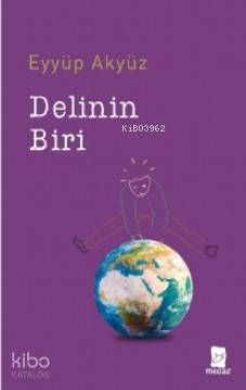Delinin Biri - Eyyüp Akyüz