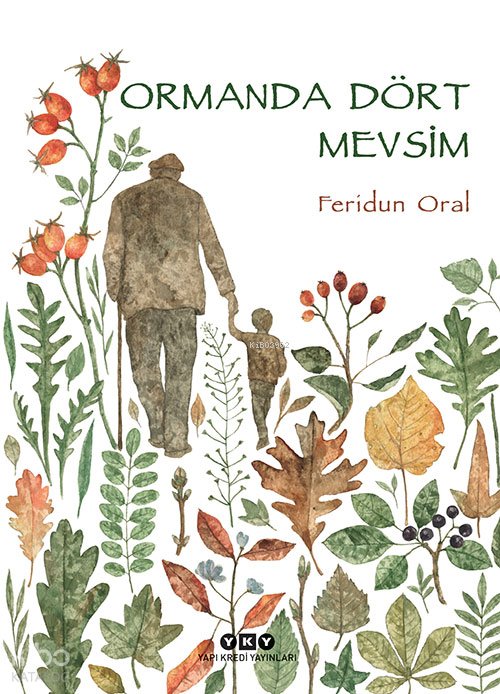 Ormanda Dört Mevsim - Feridun Oral