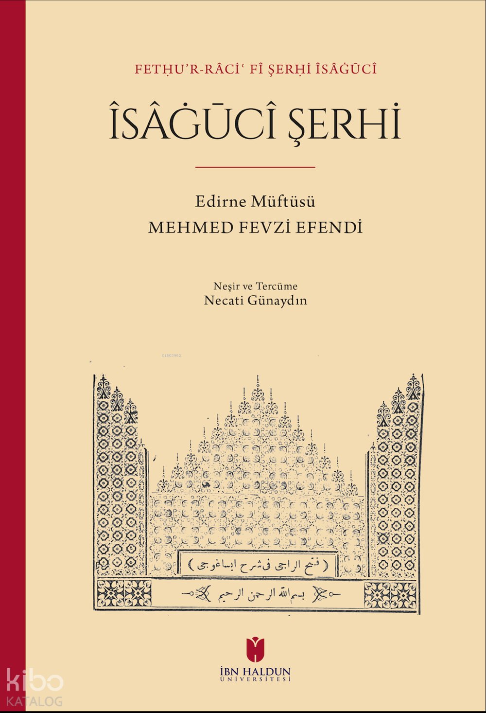 Îsâġūcî Şerhi - Fetḥu’r-râciʿ fî Şerḥi Îsâġūcî - Mehmed Fevzi Efendi