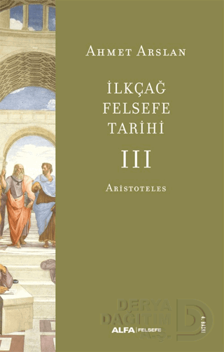 İLKÇAĞ FELSEFE TARİHİ III - CİLTSİZ