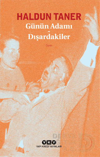 GÜNÜN ADAMI -DIŞADAKİLER