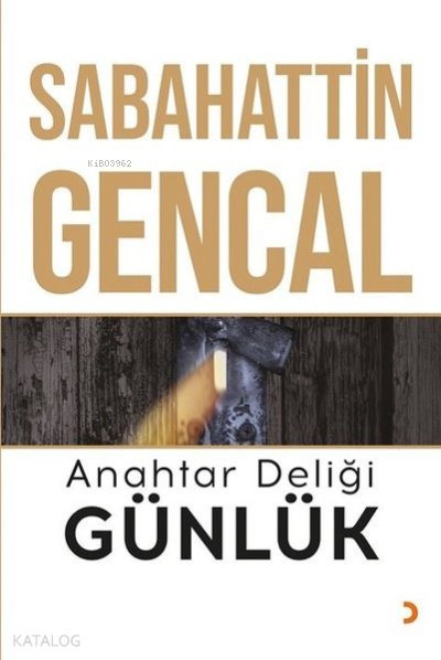 Anahtar Deliği Günlük - Sabahattin Gencal