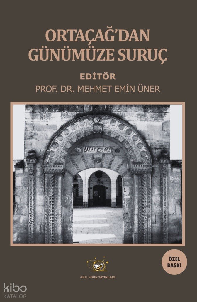 Ortaçağ’dan Günümüze Suruç (Özel Baskı) - Mehmet Emin Üner