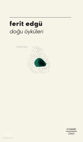 Doğu Öyküleri - Ferit Edgü