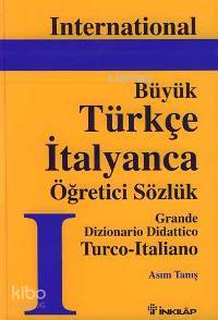 Büyük Türkçe-italyanca Öğretici Sözlük - Asım Tanış