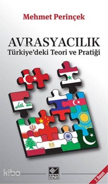 Avrasyacılık Türkiyedeki Teori ve Pratiği - Mehmet Perinçek
