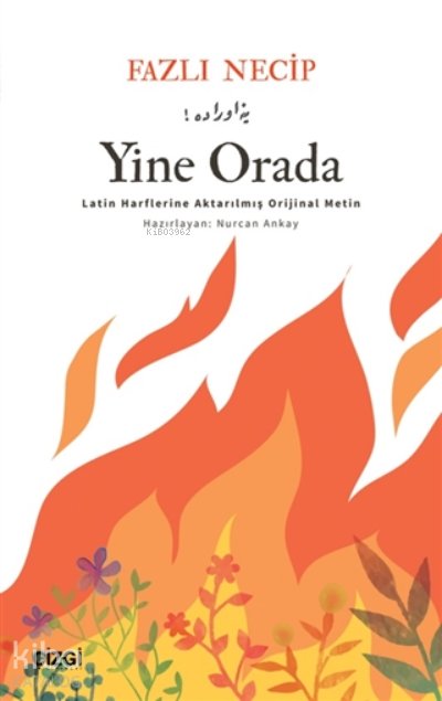 Yine Orada - Fazlı Necip