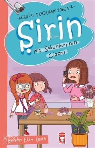 ŞİRİN MİS SABUNLARIN GİZEMİ