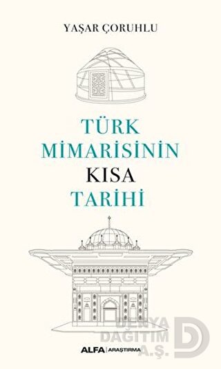TÜRK MİMARİSİNİN KISA TARİHİ