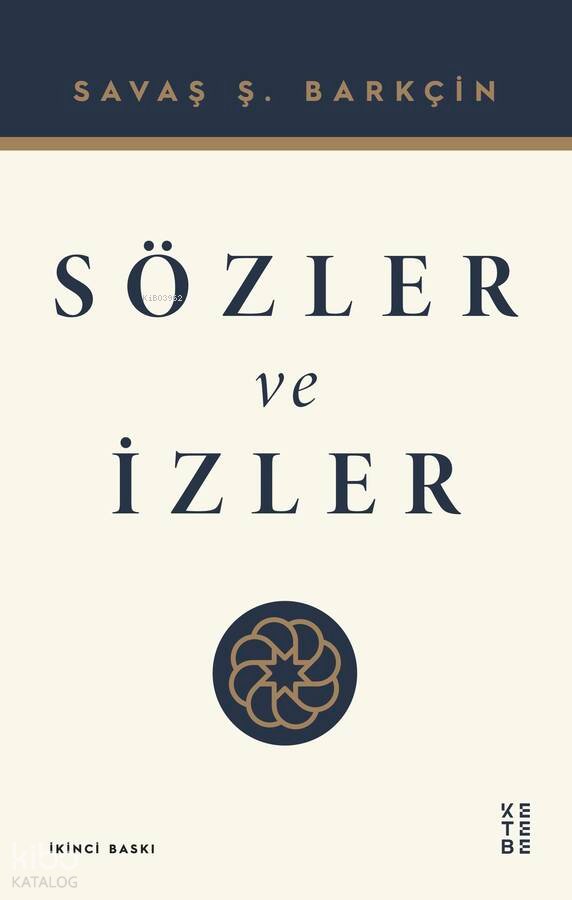Sözler ve İzler - Savaş Ş. Barkçin