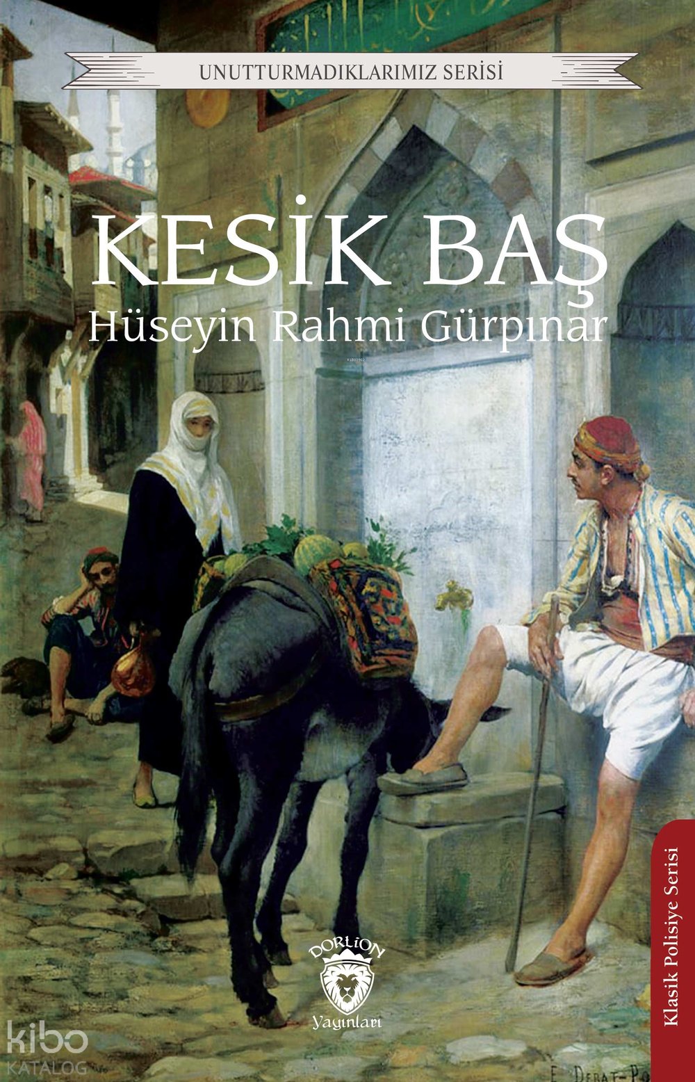 Kesik Baş - Hüseyin Rahmi Gürpınar