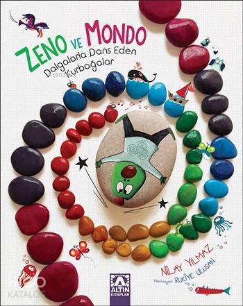 Zeno ve Mondo Dalgalarla Dans Eden Kurbağalar - Nilay Yılmaz
