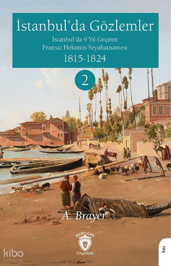 İstanbul’da Gözlemler - A. Brayer