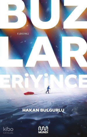 Buzlar Eriyince
