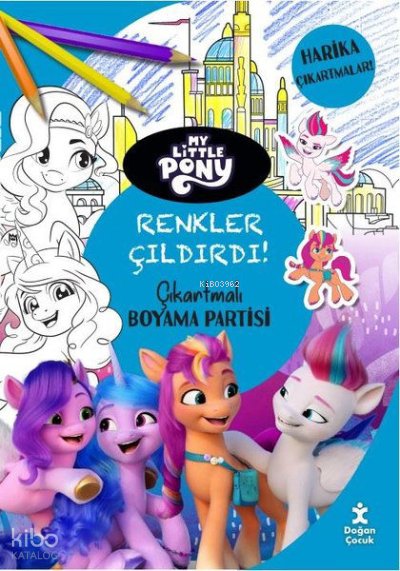 My Lıttle Pony Renkler Çıldırdı Çıkartmalı Boyama Partisi