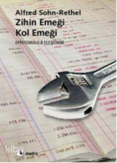 Zihin Emeği, Kol Emeği