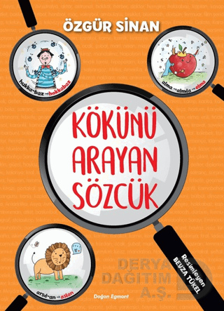KÖKÜNÜ ARAYAN SÖZCÜK / ÖZGÜR SİNAN