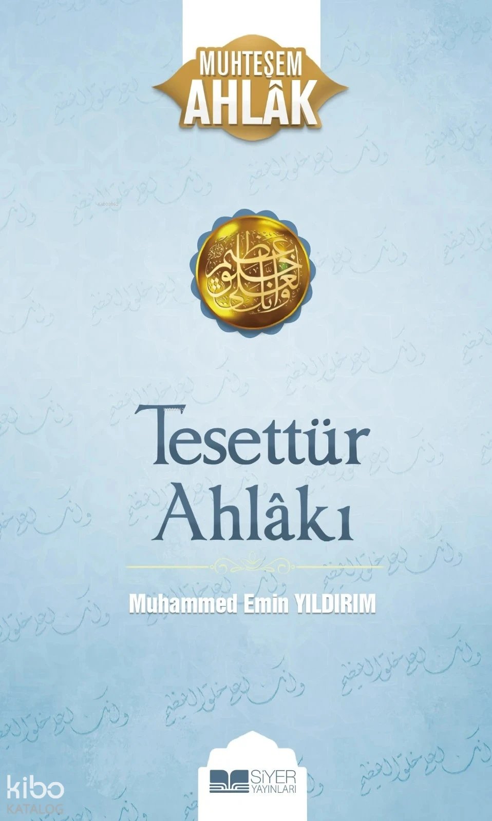 Tesettür Ahlakı - Muhammed Emin Yıldırım