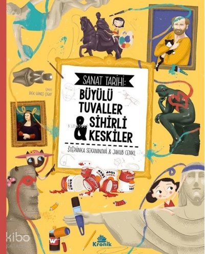 Sanat Tarihi: Büyülü Tuvaller ve Sihirli Keskiler