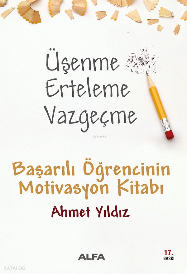 Üşenme Erteleme Vazgeçme