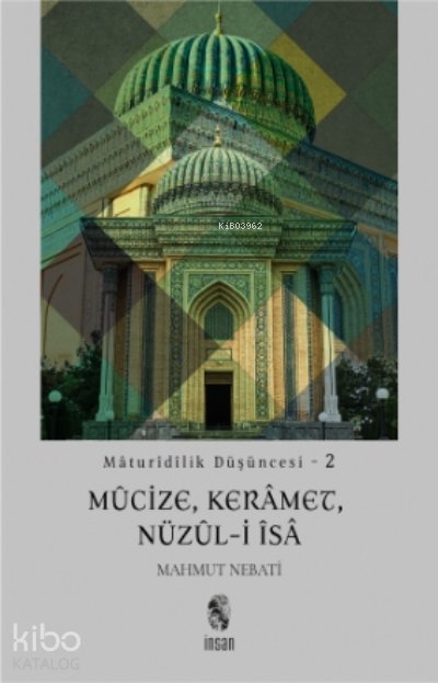 Maturidilik Düşüncesi - 2 - Mahmut Nebati