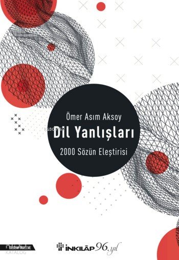 Dil Yanlışları - 2000 Sözün Eleştirisi - Ömer Asım Aksoy