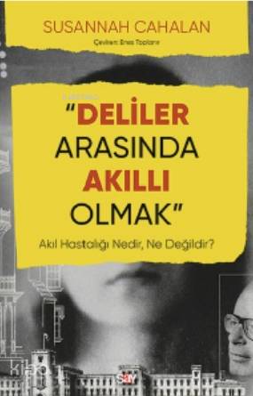 Deliler Arasında Akıllı Olmak