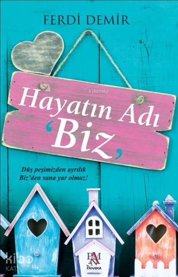 Hayatın Adı Biz - Ferdi Demir